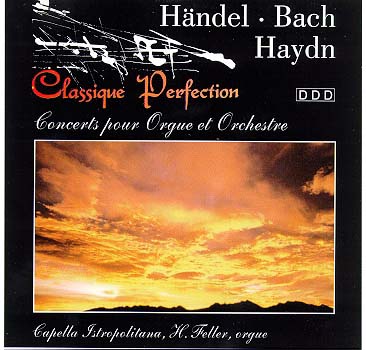 HANDEL - BACH - HAYDN concerts Berühmte Orgelwerke des Barock